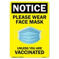 Signmission Public Safety-Please Where a Face Mask Unless You Have Been Vaccinated, 24" x 18", A-1824-22671 A-1824-22671